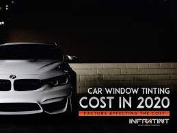 Car Window Tinting Cost In 2020