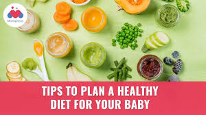 How To Plan A Healthy Diet For Your Baby By Rujuta Diwekar