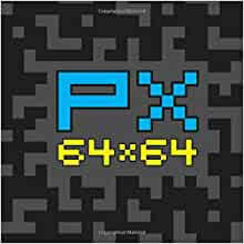 64x resolution minecraft 1.16 game version. Amazon Com Px 64x64 64px X 64px Pixel Art Sketchbook Sketchpad And Drawing Pad For Pixel Artists Indie Game Developers Retro Video Game Makers Pixel Art Character Designers 9781978347083 2k Design Books