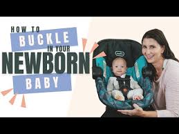 Buckle Your Newborn In A Car Seat