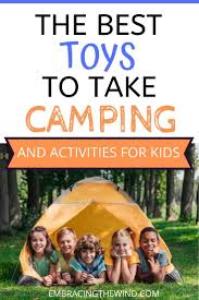 4.5 out of 5 stars with 2 ratings. The Best Toys And Activities To Entertain Kids When Camping So Everyone Is A Happy Camper Embracing The Wind