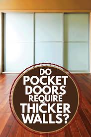 do pocket doors require thicker walls