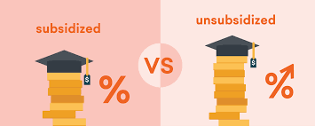 Subsidized vs. Unsubsidized Student Loans: Know the Difference