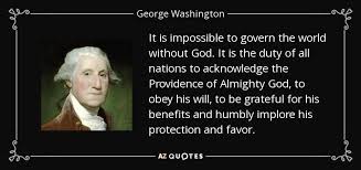 It appears there is some question on the authenticity of this particular quote. Top 25 Quotes By George Washington Of 670 A Z Quotes