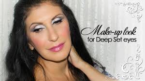 make up look for deep set eyes you