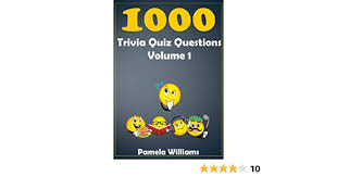 An update to google's expansive fact database has augmented its ability to answer questions about animals, plants, and more. 1000 Trivia Quiz Questions Volume 1 1000 Range Kindle Edition By Williams Pamela Humor Entertainment Kindle Ebooks Amazon Com