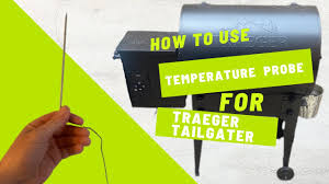 rature probe on traeger tailgater
