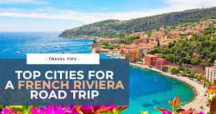 french riviera road trip top 10 places