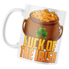 luck of the irish mug funny st patricks