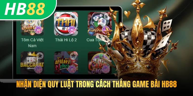 Cach Thang Game Bai HB88 - Bi Quyet Va Chien Thuat Chuyen Gia
