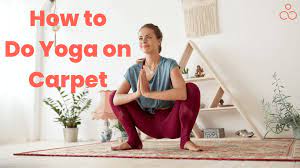 how to do yoga on carpet is it safe