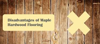 pros cons of maple hardwood flooring