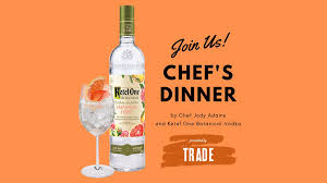 chef s dinner with ketel one botanical