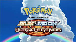Pokémon season 22 Sun & Moon Ultra Legends - Anime Toon Max