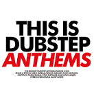 This Is Dubstep: Anthems