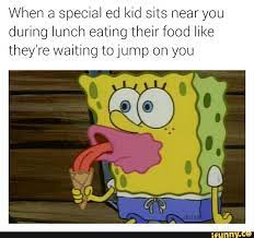 49 special ed memes ranked in order of popularity and relevancy. Special Ed Memes