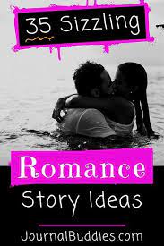 35 sizzling romance story ideas