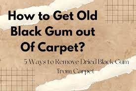 how to get old black gum out of carpet