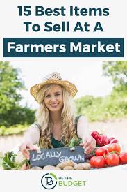 what to sell at a farmers market 15
