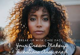your cream makeup questions answered