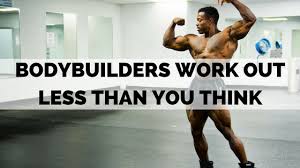 bodybuilders train less than you think