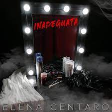 Inadeguata (feat. Siriaz) - Single - Album by Elena Centaro - Apple Music