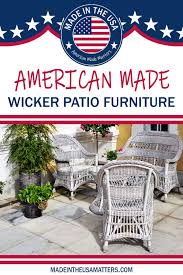 Wicker Patio Furniture Made In The Usa