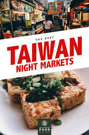 the 13 best night markets in taiwan
