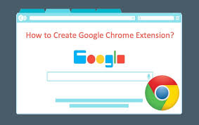 how to create google chrome extension