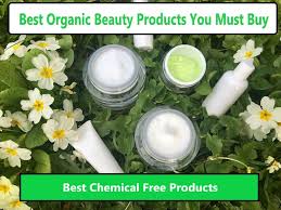 chemical free organic beauty s