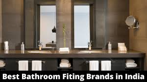 12 bathroom fitting brands in india for