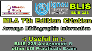 How To Arrange Bibliographic Information Mla 7th Edition Ignou Blis Blie 228 Mission Study