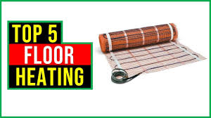 top 5 best underfloor heating mats