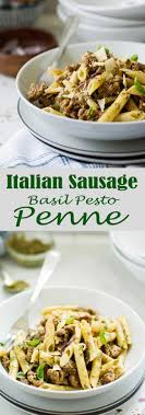 italian sausage and basil pesto penne