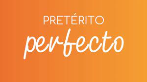 Czas Przeszły Hiszpański Preterito Perfecto - 14 PRETÉRITO PERFECTO | hiszpańska gramatyka - YouTube