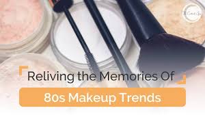 are we bringing back the 80s makeup trends