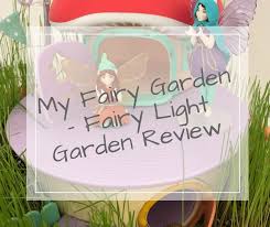 my fairy garden fairy light garden
