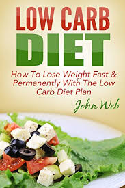 Low Carb Low Carb Diet How To Lose Weight Fast Permanently With The Low Carb Diet Plan Low Carb Ketogenic Diet Keto Diet For Weight Loss