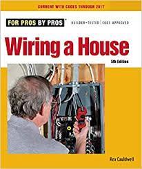 The advice also states that all the av system lives in the imaginatively titled av room. Wiring A House 5th Edition For Pros By Pros Cauldwell Rex 9781627106740 Amazon Com Books