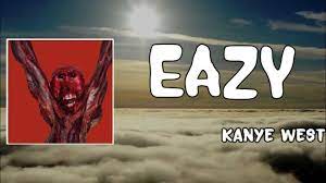 Eazy Lyrics - Kanye West - YouTube