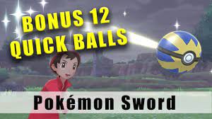 Pokemon Sword and Shield how to get the bonus 12 quick balls - YouTube