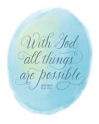See more of with god all things are possible on facebook. Scripture Art Matthew 19 26 Kjv With God All Things Are Possible Mixed Media By Kjv Calligraphy