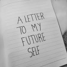 a letter to my future self another
