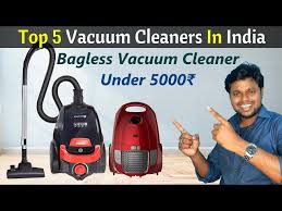 top 5 best vacuum cleaner 2023 in india