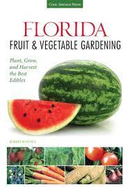 florida fruit vegetable gardening
