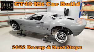 gt40 kit car build ep 30 2022 recap