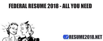 Federal Resume Format 2018 Resume 2018