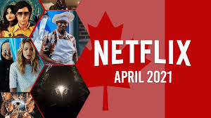 Here's the lineup for canada amazon prime for april 2021. What S Coming To Netflix Canada In April 2021 What S On Netflix