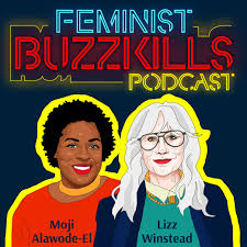 Feminist Buzzkills
