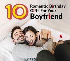 best birthday gifts for your boyfriend